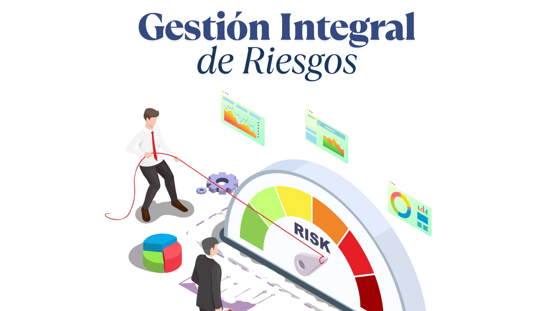 Gestion Integral de Riesgos. Actualizacion GRUPO 1