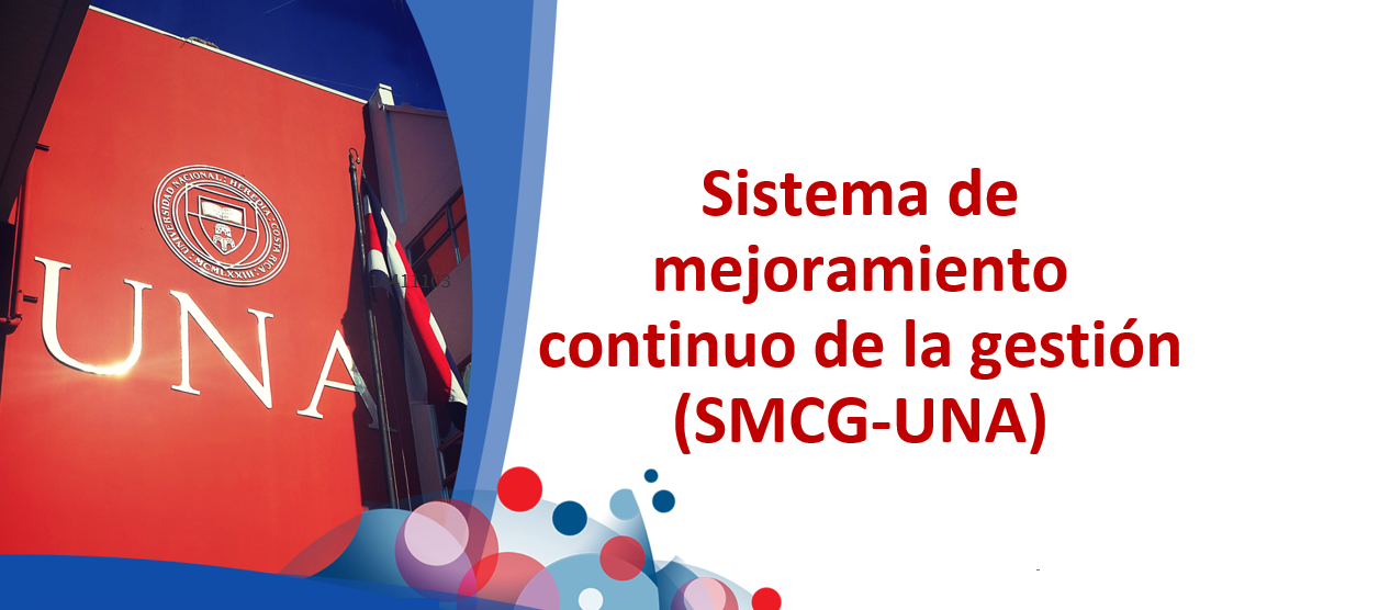 Sistema de mejoramiento continuo de la gestión (SMCG-UNA) en el ámbito universitario GRUPO 01-2025